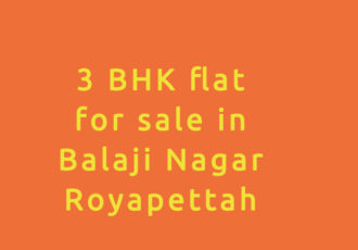 3 bhk flat for sale in balaji nagar royapettah