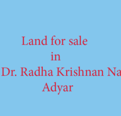 land for sale in adyar dr.radhakrishnan nagar