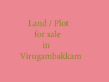 land for sale in virugambakkam chennai