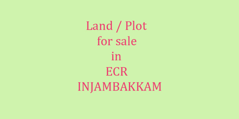 land for sale in ecr injambakkam