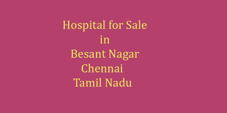 hospital sale besant nagar chennai tamil nadu