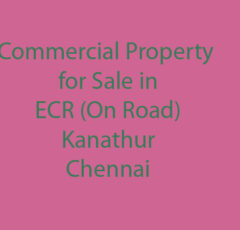 commercial property sale ecr kanathur chennai