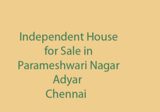independent house sale adyar parameshwari nagar